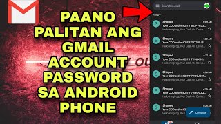 PAANO MAGPALIT NG GMAIL PASSWORD SA ANDROID PHONE