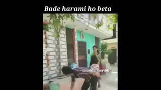 Bade Harami Ho beta funny video