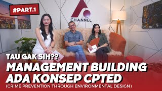 APA ITU CPTED!?  (Part.1) | SECURITY FIRST Eps.14