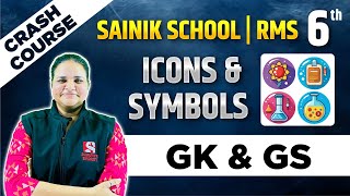 Icons & Symbols - [ Crash Course ] by Jyoti Ma'am G.K & G.S For Class 6th Sainik School and RMS