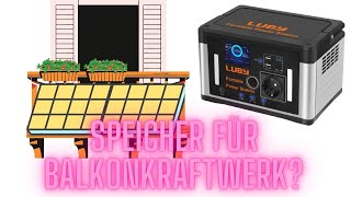 LUBY Portable Power Station - Speicher für ein [Balkonkraftwerk] selber bauen zum nachrüsten!