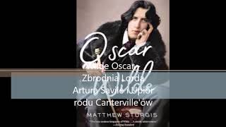 Wilde Oscar -Zbrodnia Lorda Artura Savile i Upiór rodu Canterville'ów audiobooki