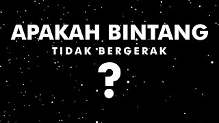 Kenapa bintang dilangit tampak diam ?