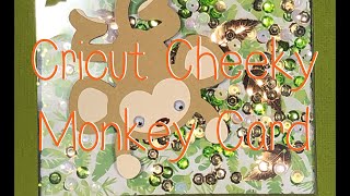 Cricut Cheeky Monkey Shaker Card