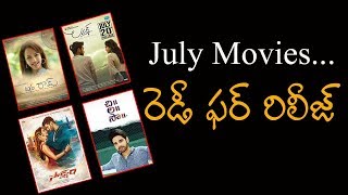 July Movies "Ready For Release" II Telugu Upcoming Movies List II Ytalkies