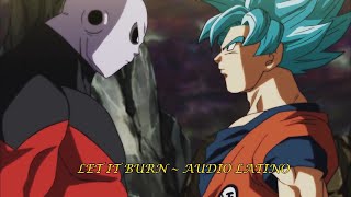 Goku Se Transforma En Blue Frente A Jiren | Let It burn | Latino