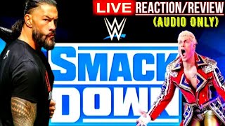 🔴 LIVE: WWE Smackdown 3/22/24 Reaction & Review (AUDIO ONLY) Roman Reigns FACES OFF w/ Cody Rhodes!