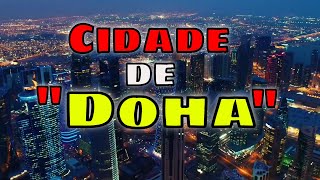 Cidade de Doha no Qatar #DOHA