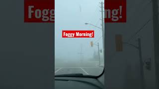 Happy Thursday Everyone! Drive safe. #foggy #godmorning #canada #drivesafe