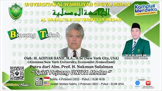 BINCANG TOKOH "SPIRIT PEJUANG UNIVERSITAS AL WASHLIYAH (UNIVA) MEDAN"