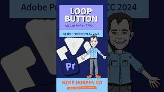Premiere Pro: Add Loop Icon From Button Editor