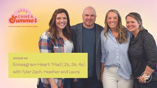 EnneaSummer 2024: Enneagram Heart Triad (2s, 3s, 4s) with Tyler Zach - Episode 901