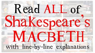 Line by Line: Macbeth, the Complete Play