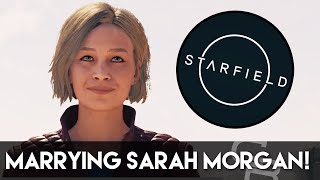 Marrying Sarah Morgan! (Starfield Romance Gameplay)