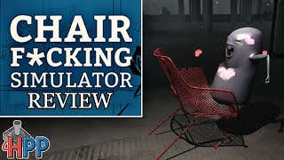 Chair Fucking Simulator Review