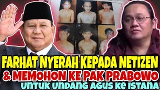 GAK KUAT DI HINA, FARHAT MINTA TOLONG PRABOWO TEMUI AGUS - LEBIH LAYAK 8 TERPIDANA KASUS VINA