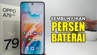 Cara Sembunyikan Persen Baterai di Hp Oppo A79 5G