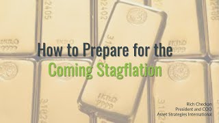 How to Prepare for the Coming Stagflation | MoneyShow Money Metals & Mining Virtual Expo Dec 2022