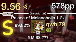 9.56⭐qwhj79 | katagiri - Palace of Melancholia 1.2x [Berserk] +NF 578pp 99.82% 5x