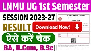 lnmu 2023 - 27 marksheet download LNMU DARBHANGA semester 1 result download