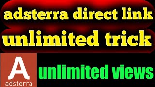 how to get traffic on adstera | adsterra direct link unlimited trick | adstera unlimited views trick