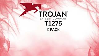 Unlocking the Power of Trojan T1275 Batteries in 30 Seconds