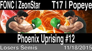 Little Mac SHOWDOWN! FONC | ZeonStar VS. T17 | Popeye @ Phoenix Uprising #12