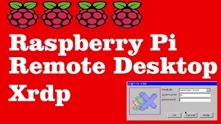 Raspberry Config Remote Desktop Xrdp | Raspberry Pi Config Basics