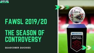 The Season Of Controversy 2019/20 - FAWSL