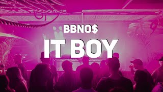 bbno$ - it boy (Lyrics)