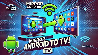 Mirror Your Android Phone to TV Effortlessly: Step-by-Step Tutorial!