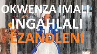 Imali Ingahlali Ezandleni.[0780046059]