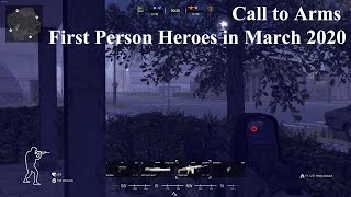 Call to Arms - First Person Heroes in March 2020