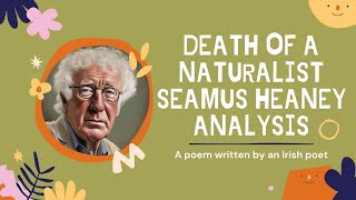 Death of a Naturalist Seamus Heaney Analysis | A Comprehensive Exploration