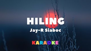 Hiling - Song by - Jay-R Siaboc (lyrics & karaoke)