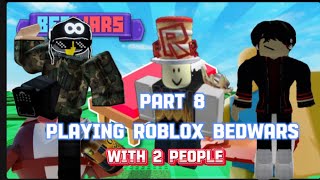 Playing Bedwars Part 8