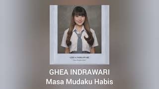 Ghea Indrawari - Masa Mudaku Habis (Official Audio)