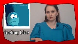 "Feeling blue" idiom origins