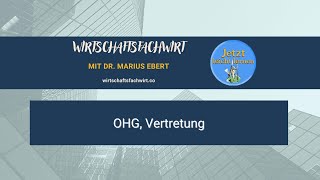 OHG, Vertretung - Wirtschaftsfachwirt/IHK