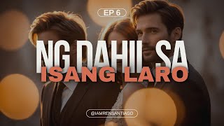 Ng Dahil sa isang Laro By Gab Ep 6 | M2M Story