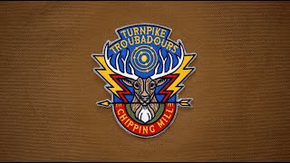 Turnpike Troubadours - Chipping Mill (Official Lyric Video)