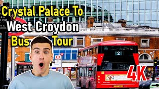 Crystal Palace To West Croydon - London - Bus Tour 4K 60fps