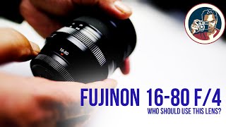 Fujinon 16-80mm f/4 Who is this lens for?