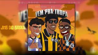 TROPA DO BRUXO - "VEM PRA TROPA" FEAT. R10, FABIN E WELISSON