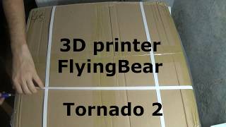 Сборка 3D принтера FlyingBear Tornado 2