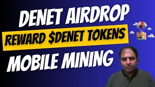 DeNet Airdrop | Reward $DeNet Tokens | Mobile Mining