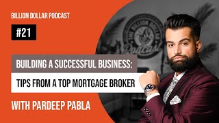 Billion Dollar Podcast #21 -  Pardeep Pabla