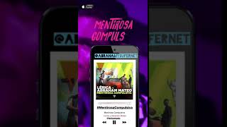 Mentirosa Compulsiva|Lérica FT Abraham mateo