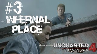 Uncharted 4 a Thief's End Walkthrough Gameplay Part 3 "Infernal Place"(PS4)