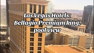 Bellagio Las Vegas hotels review, premium king, pool view #bellagiolasvegas #lasvegashotel